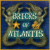 Más información acerca del Bricks of Atlantis Juego