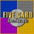 Más Información acerca de Five Card Deluxe Juego