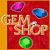 Más información acerca del Gem Shop Juego