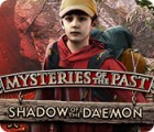 Mysteries of the Past: Shadow of the Daemon juego