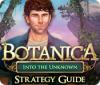 Botanica: Into the Unknown Strategy Guide juego