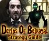 Depths of Betrayal Strategy Guide juego