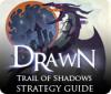 Drawn: Trail of Shadows Strategy Guide juego