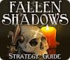 Fallen Shadows Strategy Guide juego