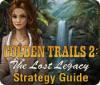 Golden Trails 2: The Lost Legacy Strategy Guide juego