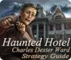 Haunted Hotel: Charles Dexter Ward Strategy Guide juego