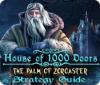 House of 1000 Doors: The Palm of Zoroaster Strategy Guide juego