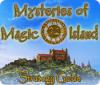 Mysteries of Magic Island Strategy Guide juego