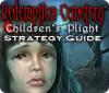 Redemption Cemetery: Children's Plight Strategy Guide juego