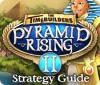 The TimeBuilders: Pyramid Rising 2 Strategy Guide juego